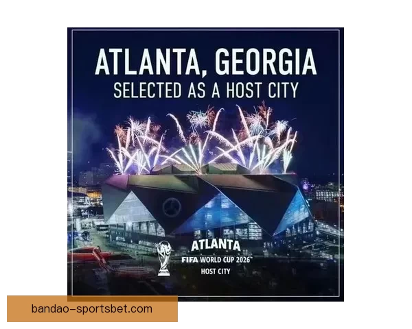 美加墨三国联办2026世界杯举办城市全解析 赛事盛况与城市魅力并行