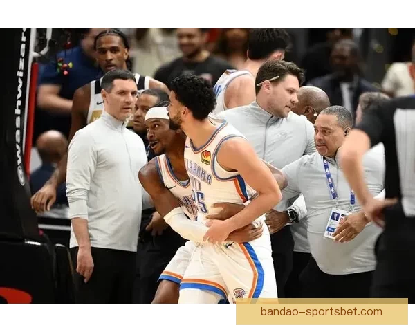 雷霆奇才赛场爆发冲突四人被驱逐米切尔出面调解